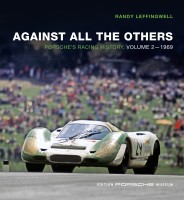 Against All The Others: Porsche’s Racing History, Volume 2 - 1969