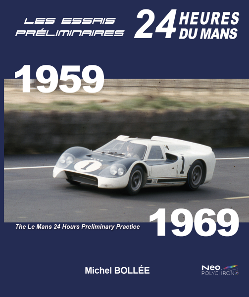Essais Préliminaires 24h du Mans, 1959-1969