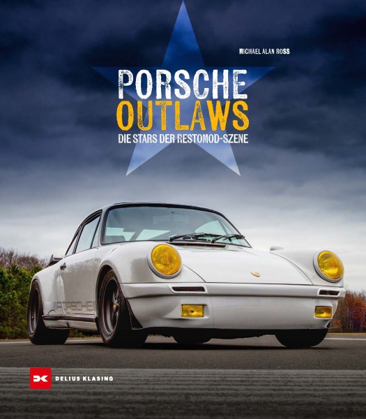 Porsche Outlaws - Die Stars der Restomod-Szene