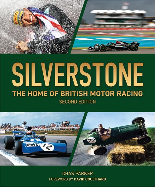 Silverstone - The home of British motor racing (2. Auflage)