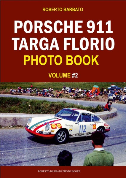 Porsche 911 Targa Florio Photo Book Vol. 2