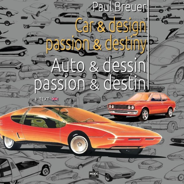 Paul Breuer – Car & design - passion & destiny